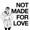 Not Made For Love [Jacket]