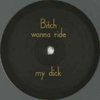 Bicth Wanna Ride My Dick [Jacket]