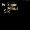 Entropic Minus Six [Jacket]