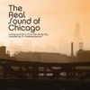 The Real Sound Of Chicago [Jacket]