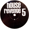House Revenge #505 [Jacket]