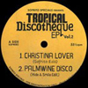 Tropical Discotheque EP 2 [Jacket]