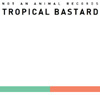 Tropical Bastard [Jacket]