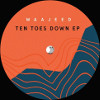Ten Toes Down EP [Jacket]