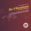 Good Vibrations Music Presents Re-Vibrations (A Remix Collection) [Jacket]